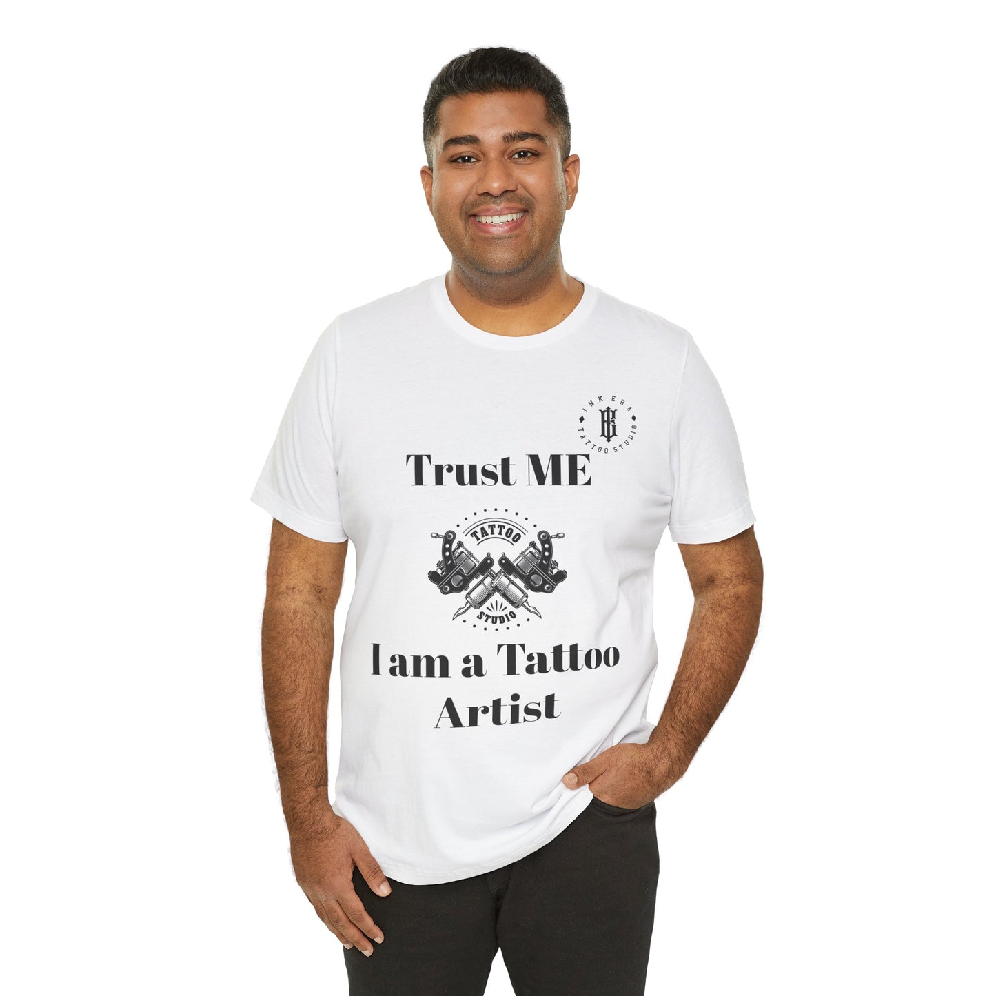 Trust me I am a Tattoo Artist