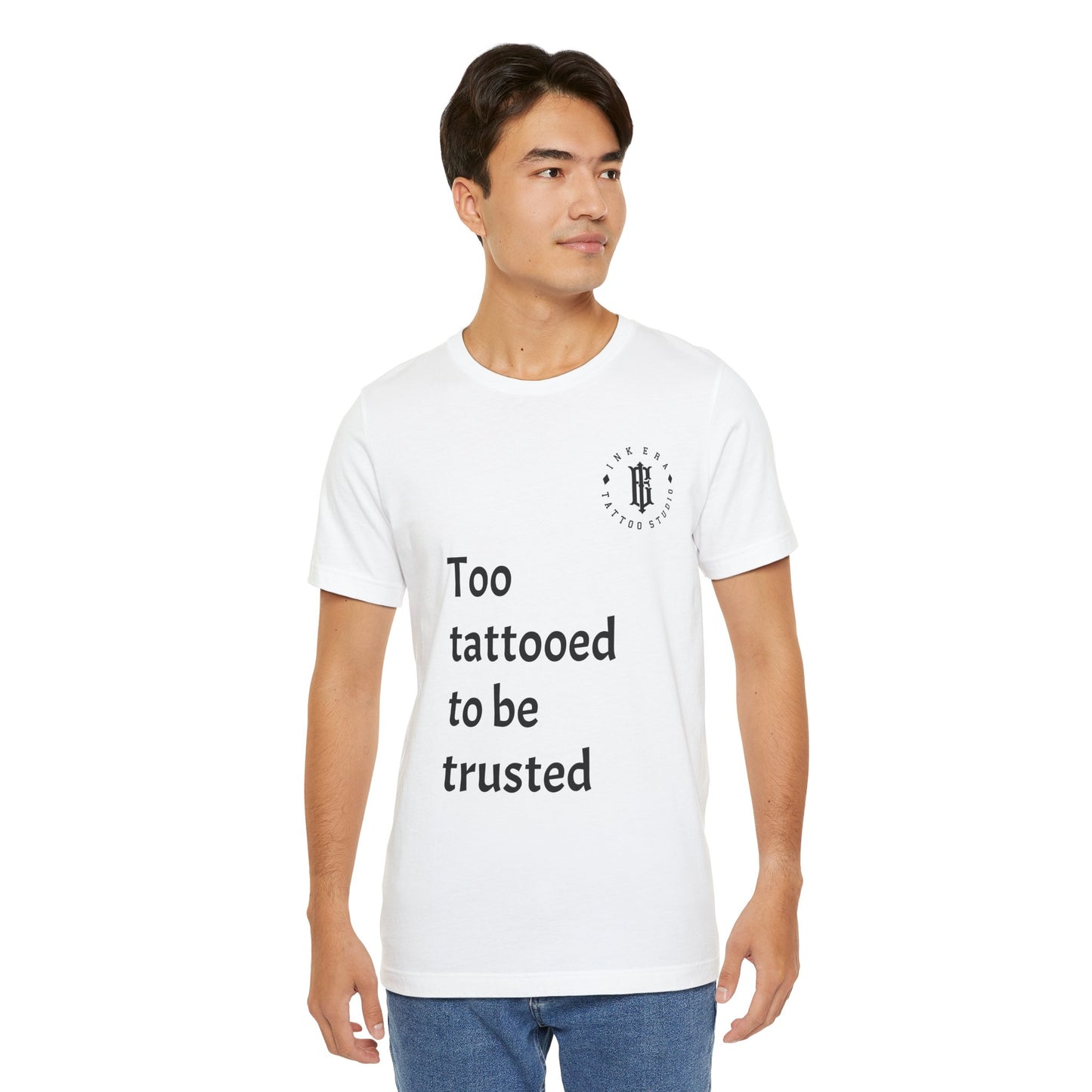 Unisex - Too Tattooed to Be Trusted