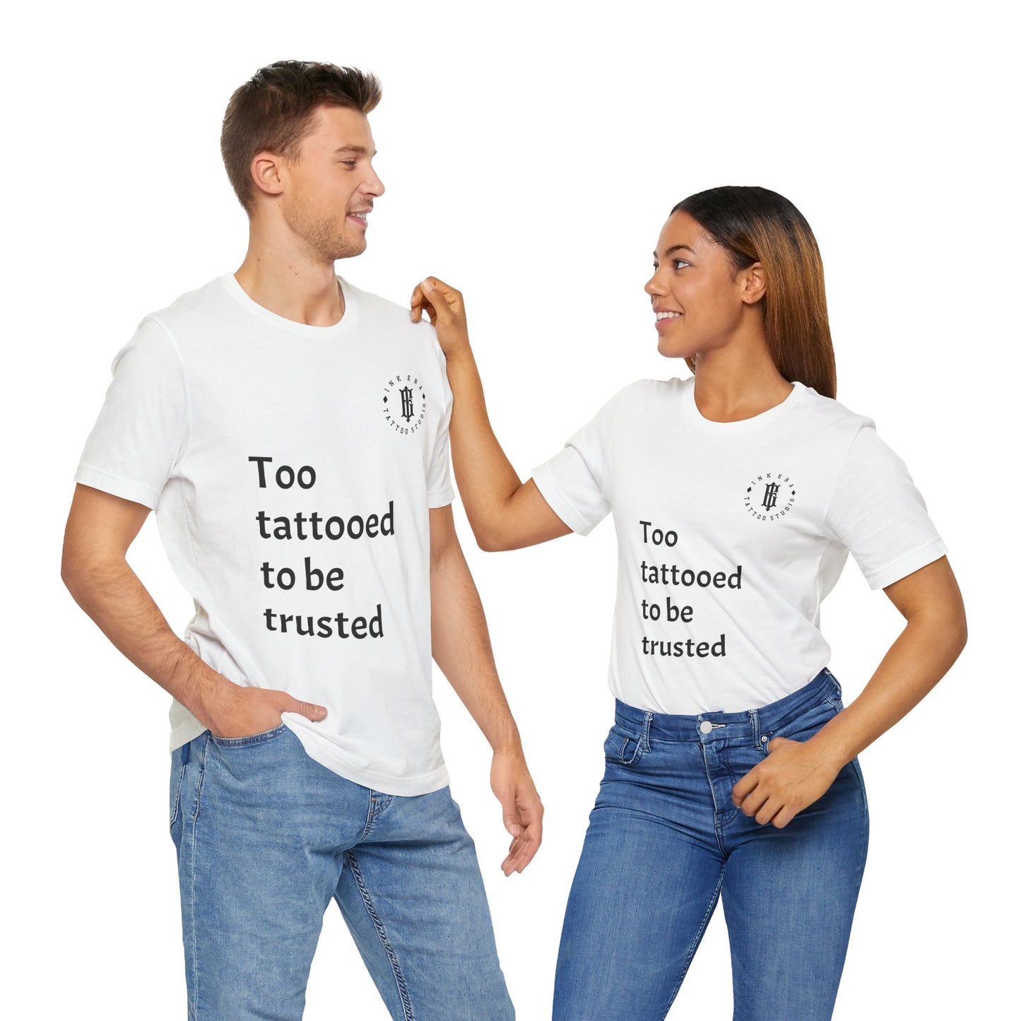 Unisex - Too Tattooed to Be Trusted