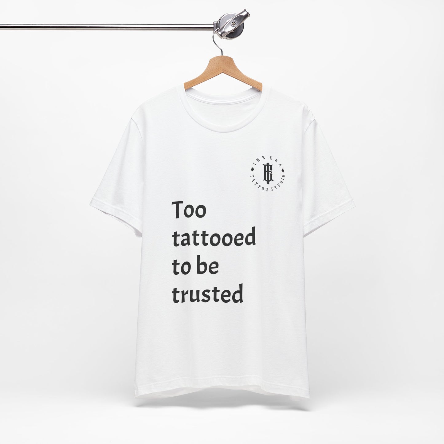 Unisex - Too Tattooed to Be Trusted