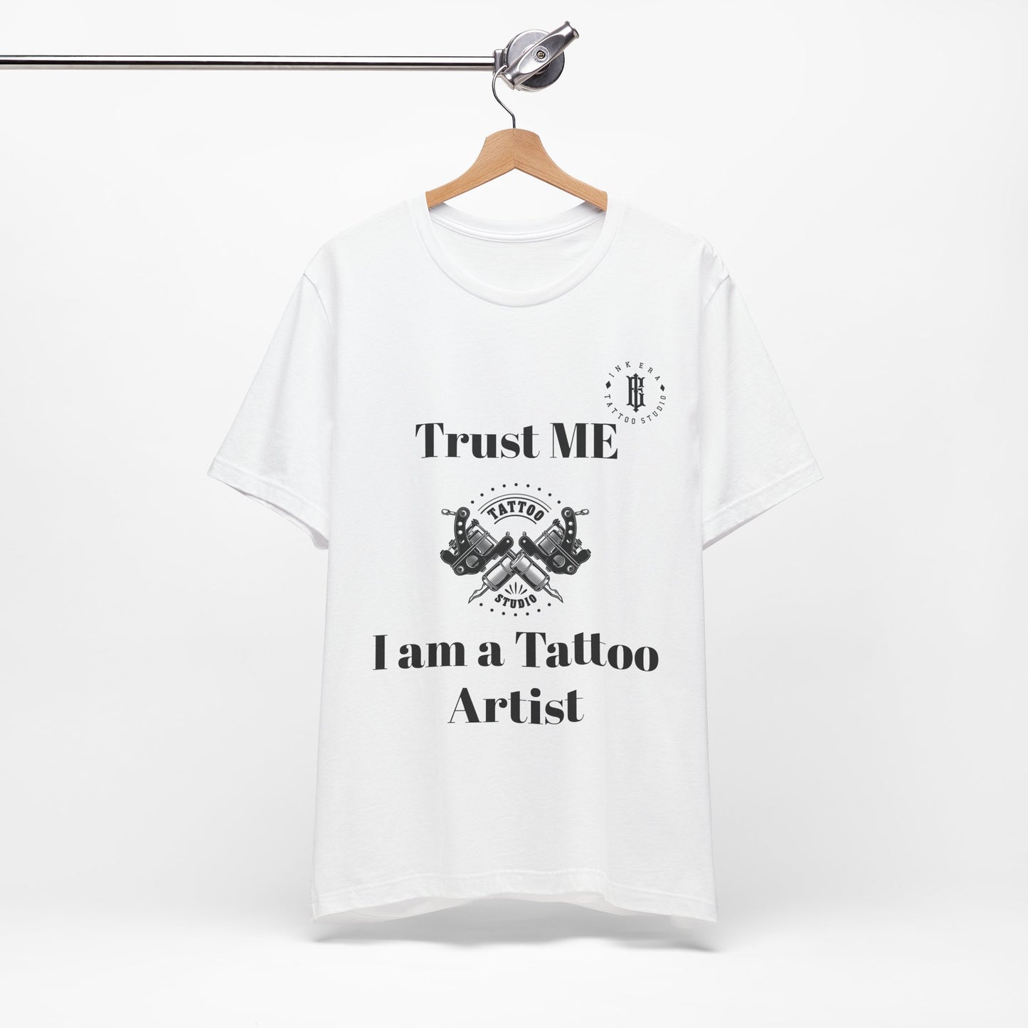Trust me I am a Tattoo Artist